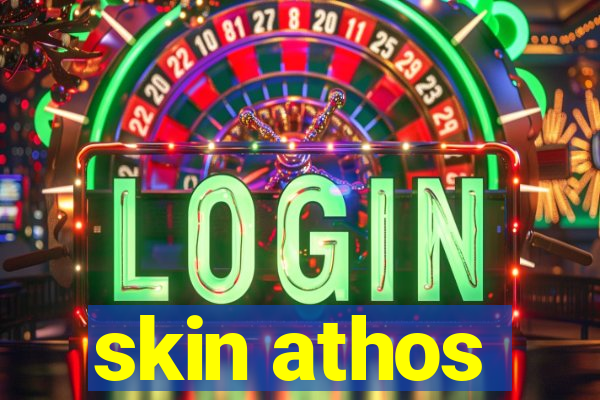 skin athos